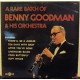 BENNY GOODMAN & HIS ORCHESTRA - A rare batch of